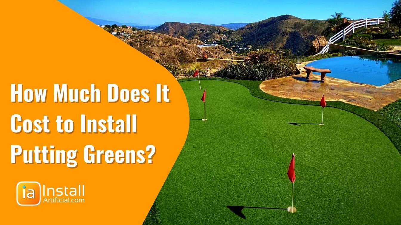 how-much-does-it-cost-to-install-putting-greens-in-pacific-palisades